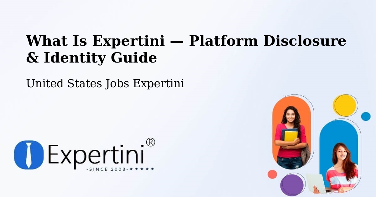 What Is Expertini — Platform Disclosure & Identity Guide – Maize